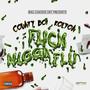 **** Nigga Flu (Explicit)