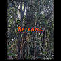 Betrayal (Explicit)