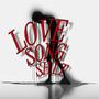 Love Song **** (Explicit)