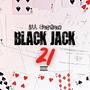 Black Jack 21 (Explicit)