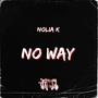 No Way (Explicit)