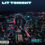 Lit Tonight (Explicit)