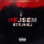 NEJSEM STEJNEJ EP (Explicit)