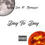 Day to Day (feat. Jtformayor) [Explicit]