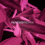 Peroxid (Remix) [feat. Fobia Kid, Otis, Mega M & P.a.T.]
