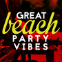 Great Beach Party Vibes