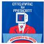 OTTO-MATIC COMPUTER FOR PRESIDENT