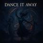Dance it Away (Explicit)