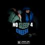 NO SLEEP 4 (Cheese) (feat. Pueblo) [Explicit]