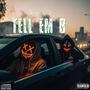 Tell Em B (Explicit)