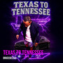 Texas to Tennessee (Explicit)