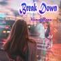 Break Down