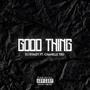 Good Thing (feat. Chanelle Tru) [Explicit]