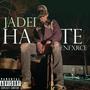 Jaded Hate (Explicit)