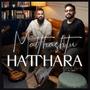 Matthashtu Hatthara (feat. Manas Paul JC & Jonathan Wesley)