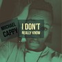 I Don't Really Know (Explicit)