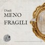 Meno Fragili