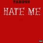 HATE ME (FREESTYLE) [Explicit]