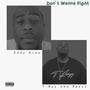 Don't wanna fight (feat. T-Roy aka Reezy) [Explicit]