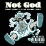 Not God (feat. HR Paperstacks) [Explicit]