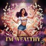 I'm Wealthy (Remix)