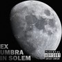 Ex umbra in solem (Explicit)