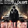 El Sistema ta caliente (feat. El clasico a otro nivel)