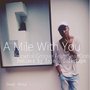 A Mile with You