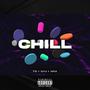 Chill (feat. Sorca & Ramze) [Explicit]