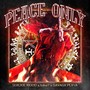 PEACE ONLY (Explicit)