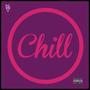 Chill (Explicit)