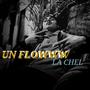 Un flowww (Explicit)