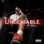 Undeniable (Explicit)