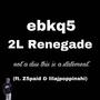 2L Renegade (single) [Explicit]