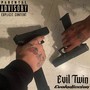 Evil Twin (Explicit)