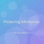 Flickering Memories