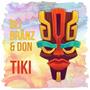 Tiki (feat. Oli Bränz & Don) [Explicit]