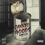 Canned Goods (Explicit)