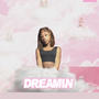 DREAMIN (Explicit)