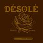 DÉSOLÉ (feat. Klamsly) [Explicit]