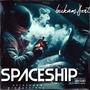 spaceship:pt2 (feat. f3ntany1) [Explicit]