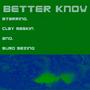 Better Know (Explicit)