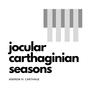 Jocular Carthaginian Seasons