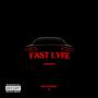 FAST LYFE (Explicit)