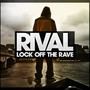 Lock Off The Rave (Remixes)