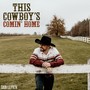 This Cowboy's Comin' Home (Acoustic)