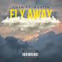 FLY AWAY (feat. AUST1N) [Explicit]