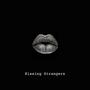 Kissing Strangers (Official) [Explicit]