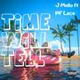 Time Will Tell (feat. J Mello) [Explicit]