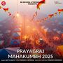 Prayagraj Mahakumbh 2025